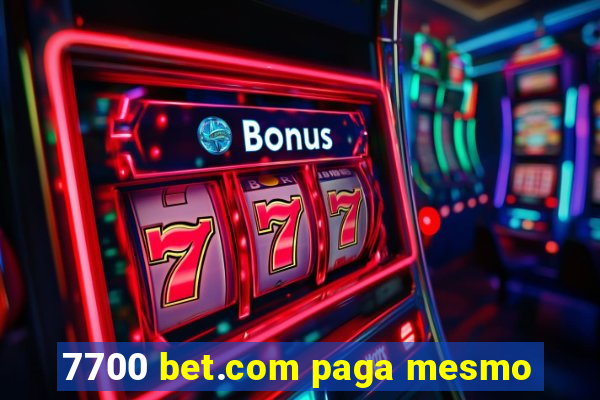 7700 bet.com paga mesmo